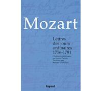 Lettres des jours ordinaires 1756-1791: Choisies et présentées par Annie Paradis