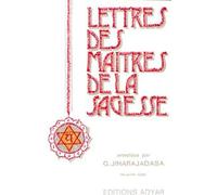 Lettres des maîtres de la sagesse, tome 1