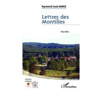Lettres des Montilles Nouvelles - Raymond-Louis Morge - L'harmattan - broché - Roman