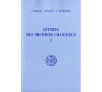 Lettres des premiers chartreux 1 Edition bilingue français-latin, 2ème édition revue et corrigée - Anthelme de Chignin - Cerf - broché - Etude