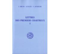 Lettres des premiers Chartreux, tome 1
