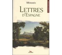 Lettres d'Espagne - Prosper Mérimée - Pimientos Eds - broché - Roman