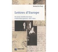 Lettres d'Europe Un jeune intellectuel dans l'entre-deux-guerres. 1931-1934 - Roland de Pury - Labor Et Fides - broché - Essai