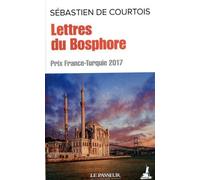 Lettres du Bosphore - Sébastien de Courtois - Le Passeur - broché - Roman