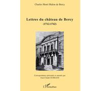 Lettres du château de Bercy (1712-1742)
