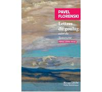 Lettres du goulag Suivi du: Testament - Pavel Florenski - Rivages - Poche - Essai