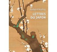 Lettres du Japon - Rudyard Kipling - Scala Eds Nouvelles - relié - Roman