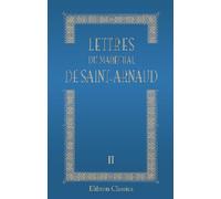 Lettres du maréchal de Saint-Arnaud: Tome 2