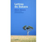 Lettres du Sahara - Alberto Moravia - Arlea - broché - Roman