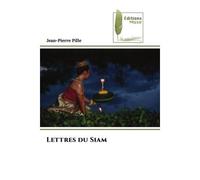 Lettres du Siam - Jean-Pierre Pille - Muse Editions - Poche - Roman