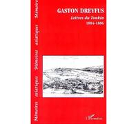 Lettres du tonkin 1884-188 Gaston Dreyfus (Auteur)