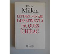 Lettres D'Un Ami Impertinent A Jacques Chirac