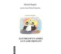 Lettres d'un athée à un ami croyant