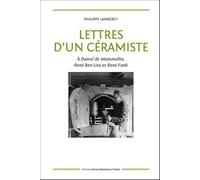 Lettres d'un céramiste: A Daniel de Montmollin, René Ben-Lisa et René Funk