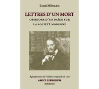 Lettres d'un mort - Opinions d'un païen sur la société moderne