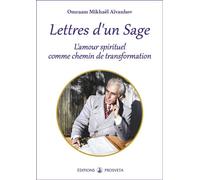 Lettres d'un sage L'amour sprituel comme chemin de transformation - Omraam Mikhaël Aïvanhov - Prosveta - broché - Essai