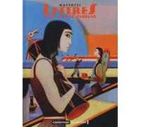 Lorenzo Mattotti – Lettres d'un temps éloigné