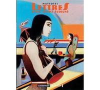 Lettres d'un temps éloigné Lorenzo Mattotti (Auteur), Lorenzo Mattotti (Dessinateur), Lorenzo Mattotti (Scénario)