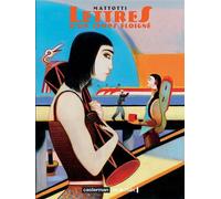Lorenzo Mattotti – Lettres d'un temps éloigné