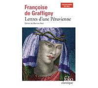 Françoise de Graffigny – Lettres d'une Péruvienne – Gallimard Poche – Bac 2026