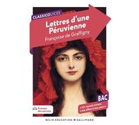 Lettres d'une Péruvienne (Bac 2027) - Françoise De Graffigny - Belin Education - Gallimard - broché - Scolaire / Universitaire