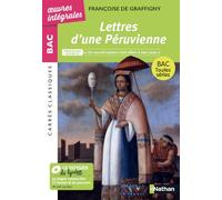 Lettres d'une Péruvienne - BAC Français 1re 2026 - Parcours : " un nouvel univers s'est offert à mes yeux " - voies générale et technologique - édition intégrale prescrite 100% conforme
