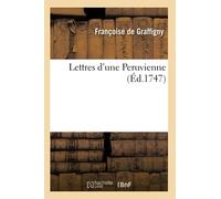 Lettres d'une Peruvienne – Éd. 1747 – Hachette Livre