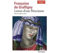Lettres d'une Péruvienne Françoise De Graffigny (Auteur), Martine Reid (Edité par)