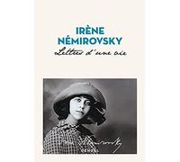 Irène Némirovsky – Lettres d'une vie – Roman – Broché