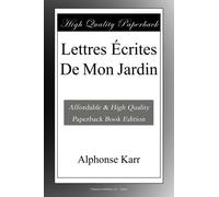 Lettres Écrites De Mon Jardin