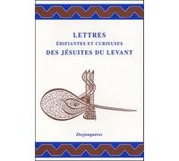 Lettres édifiantes et curieuses des jésuites du Levant