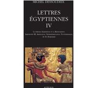 Lettres égyptiennes IV Michel Dessoudeix (Auteur)