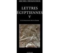 Lettres égyptiennes V: La littérature du Nouvel Empire