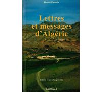 Lettres et messages d'Algérie - 1986-1995 - Pierre Claverie - Karthala - Livre
