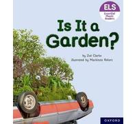 Lettres et sons essentiels : Lecteurs phoniques essentiels : Oxford Reading Level 3 : Est-ce un jardin ?