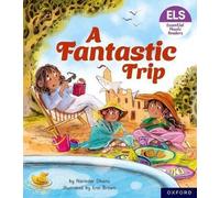Lettres et sons essentiels : Lecteurs phoniques essentiels : Oxford Reading Level 4 : Un voyage fantastique
