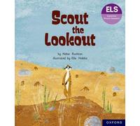 Lettres et sons essentiels : Lecteurs phoniques essentiels : Oxford Reading Level 5 : Scout the Lookout