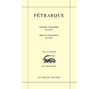 Lettres Familières : Rerum Familiarium - Tome 6, Livres Xx À Xxiv