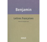Walter Benjamin – Lettres françaises – Roman – broché (Nous)