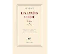 Lettres, II : Les années Godot: (1941-1956)