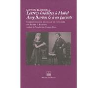 Lettres Inédites À Mabel Amy Burton Et À Ses Parents