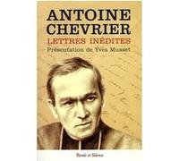 Lettres inedites Chevrier antoin (Auteur)