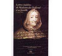 LETTRES INEDITES DE MADAME DU DEFFAND A SA FAMILLE