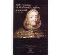 Lettres inedites de madame du deffand a sa famille Marie Du Deffand (Auteur), Pierre E. Richard (Edité par)