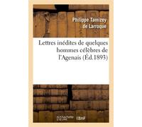 Lettres inédites de quelques hommes célèbres de l'Agenais (Éd.1893) - Collectif - Hachette Bnf - broché - Livre