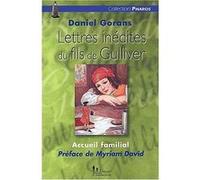 Lettres inédites du fils de Gulliver Daniel Gorans (Auteur)