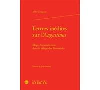 Lettres inédites sur l'Augustinus Abbé Grégoire (Auteur), Jean Lesaulnier (Préface), Jean Lesaulnier (Direction)