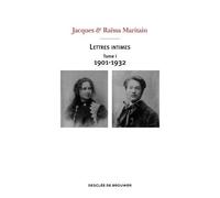 Lettres Intimes - Tome 1, 1901-1932