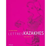 Lettres Kazakhes - Guillaume Reynard - Intervalles - broché - Roman