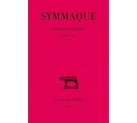 Lettres - Tome 1 : Livres I-Ii